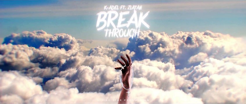 K-Adel - Breakthrough feat. Zlatan (Official Audio)