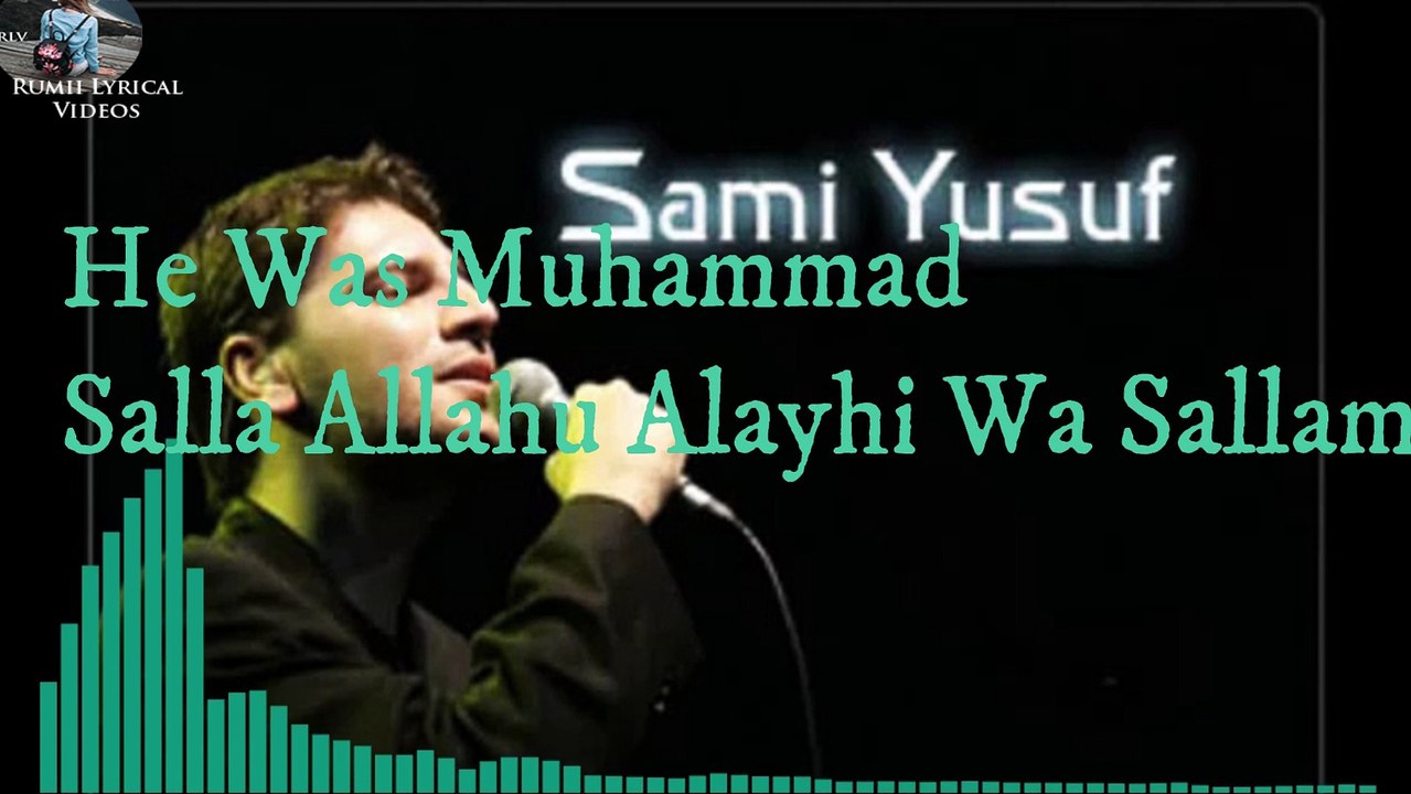 Sami Yusuf-Al-Mu'allim | سامي يوسف - المعلم | He was Muhammad salla Allahu 'alayhi wa sallam, (PBUH)