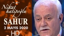 Nihat Hatipoğlu ile Sahur - 2 Mayıs 2020
