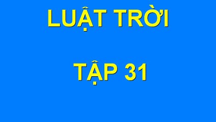 Luật Trời tập 31 – Phim THVL1 có Link luat troi tap 32 bên dưới