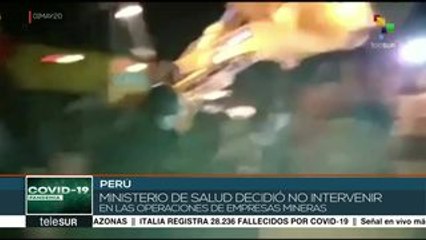 Perú: minería siguió actividades pese a cuarentena, hay 252 contagios