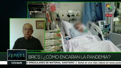 Al análisis: BRICS, ¿cómo enfrentan la pandemia por COVID-19?
