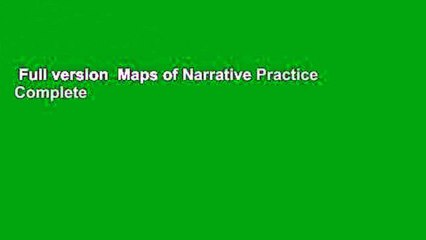 Full version  Maps of Narrative Practice Complete