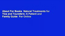 About For Books  Natural Treatments for Tics and Tourette's: A Patient and Family Guide  For Online