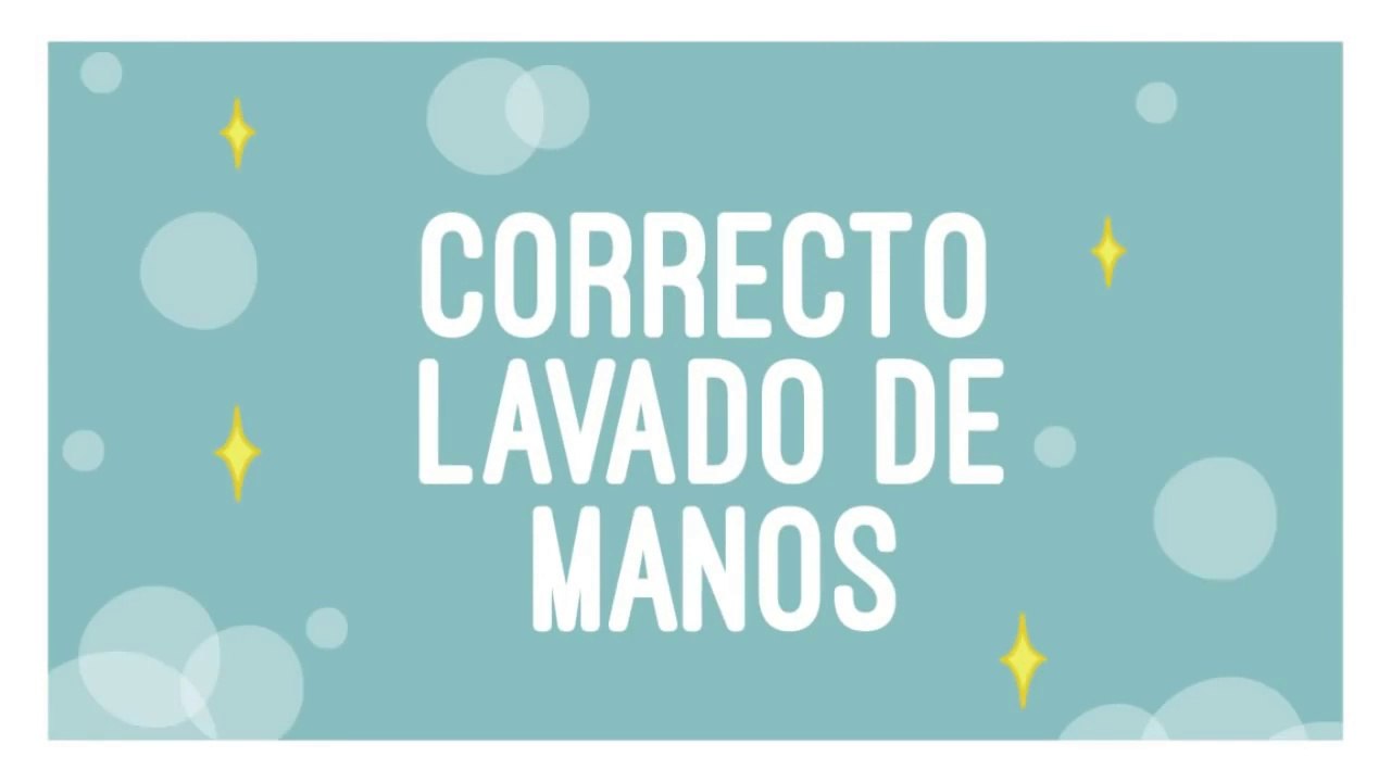 ¿Cómo debo lavarme las manos - CORRECTO LAVADO DE MANOS
