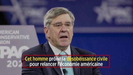 Cet homme prône la désobéissance civile pour relancer l'économie américaine