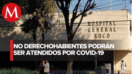 Hospital General del Xoco acepta pacientes con covid-19