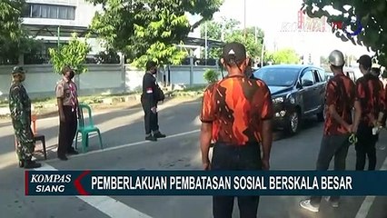 Melihat Efektivitas PSBB di Daerah