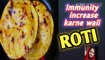 Immunity increase karne wali Roti # Haldi wali Roti # Ruchi class for foodie