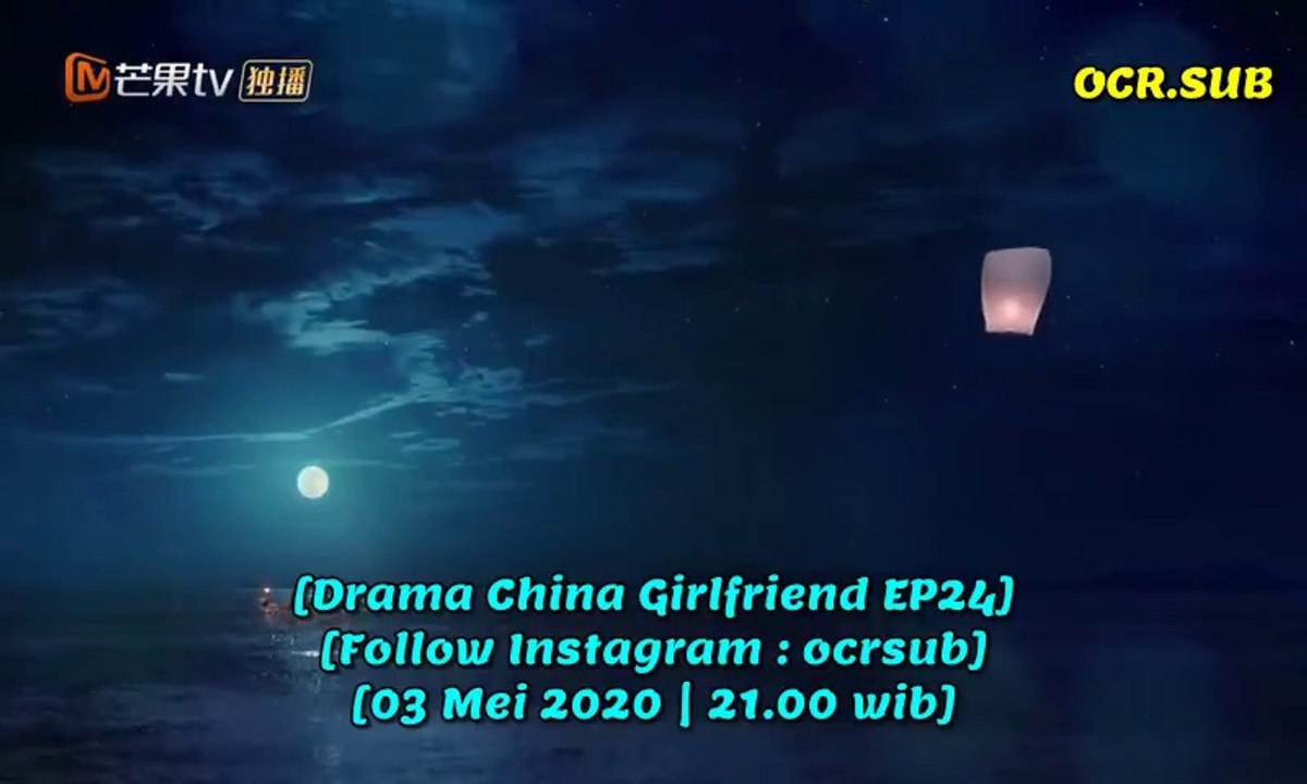 Girlfriend EP24 - INDO SUB