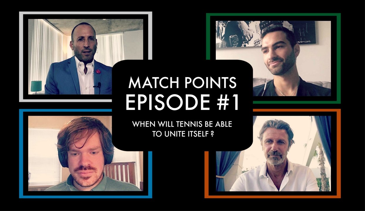Match Points #1 - When will tennis be able to unite itself ?