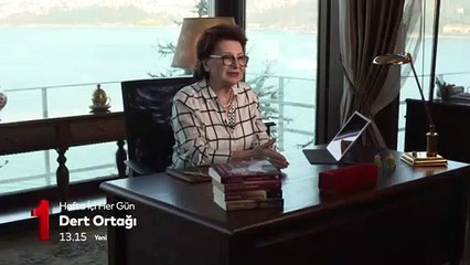 Dert Ortağı - İlk Tanıtım (Hafta İçi Her Gün 13.15)