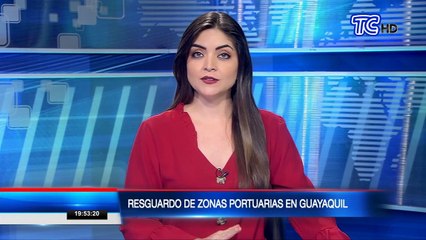 Resguardo de zonas portuarias en Guayaquil