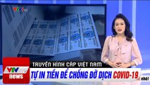 Tự in tiền để chống đỡ dịch Covid- 19  Tin tức dịch bệnh corona mới nhất hôm nay