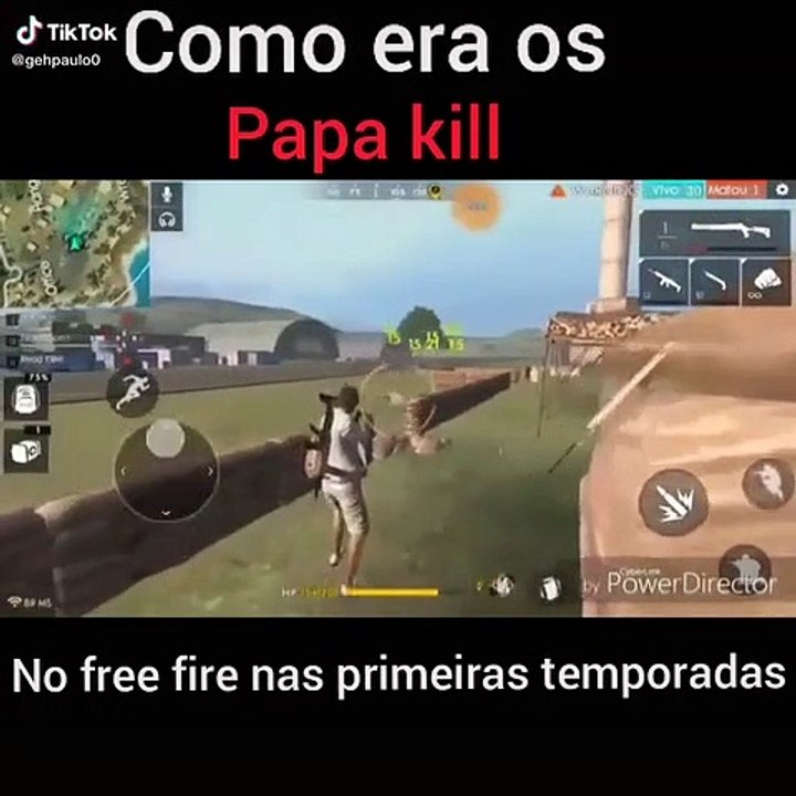 Os papakill  de verdade !