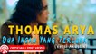 Thomas Arya - Dua Insan Yang Terluka (Versi Akustik) [Official Lyric Video HD]
