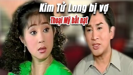 Kim Tử Long bị vợ Thoại Mỹ bắt nạt xin tiền đi đánh bài