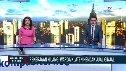Terdampak Corona, Warga Klaten Jual Ginjal Untuk Lunasi Hutang dan Memenuhi Kebutuhan Hidup