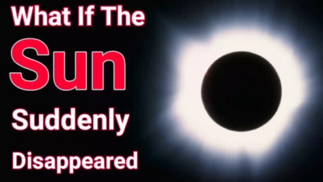 What If the Sun Suddenly Disappeared? (Scientific Hypothesis)