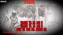 Yaari Lyrical Video Song- Gurpreet Deol _ Punjabi Song _Full Song with Lyrics BORSOFTV