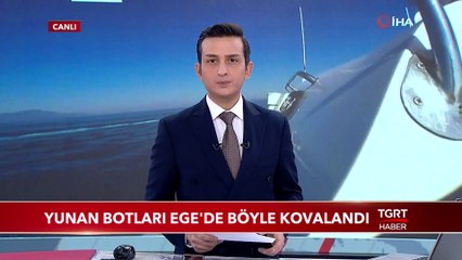 Yunan Botları Ege'de Böyle Kovalandı
