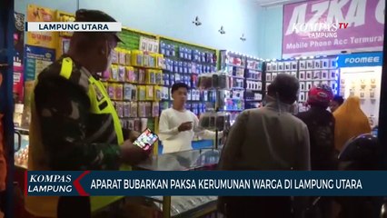 Aparat Bubarkan Paksa Kerumunan Warga di Lampung Utara
