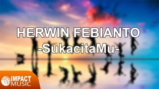 Herwin Febianto - SukacitaMu
