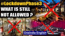As Covid-19 lockdown phase 3 begins today, Lets take a look at what is still not allowed: Watch