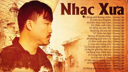 Nhạc Vàng Xưa Trước Năm 1975 - 20 Bài Nhạc Vàng Quang Lập Đặc Sắc Tuyển chọn