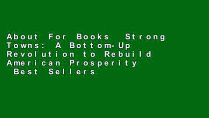 About For Books  Strong Towns: A Bottom-Up Revolution to Rebuild American Prosperity  Best Sellers