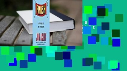 Full version  Finish: Give Yourself the Gift of Done  Best Sellers Rank : #1