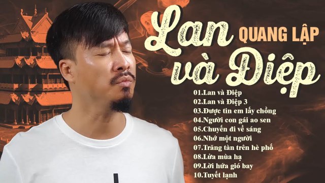 Chuyện Tình Lan Và Điệp bi ai nhất lịch sử Việt Nam - NHẠC VÀNG TUYỂN CHỌN