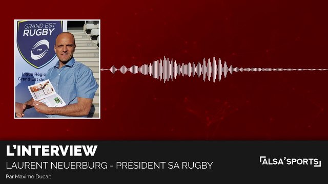 Laurent Neuerburg (Strasbourg Alsace Rugby) - _Une recompense pour tout le club !_