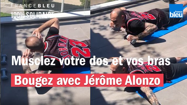 Musclez votre dos et vos bras avec Jérôme Alonzo