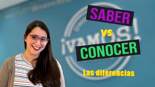 SABER vs CONOCER - Free Online Spanish Class Series from Vamos Spanish Academy