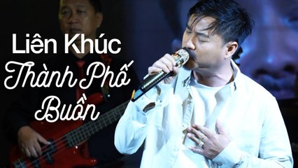 LIÊN KHÚC THÀNH PHỐ BUỒN, GIỌT LỆ ĐÀI TRANG - QUANG LẬP