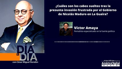 ¿Cuáles son los cabos sueltos tras la presunta invasión frustrada por el Gobierno de Nicolás Maduro en La Guaira?