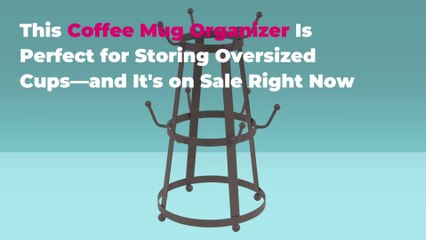 This Coffee Mug Organizer Is Perfect for Storing Oversized Cups—and It’s on Sale Right Now