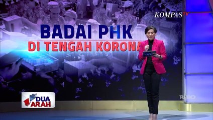 Badai PHK di Tengah Corona - DUA ARAH (Bag1)