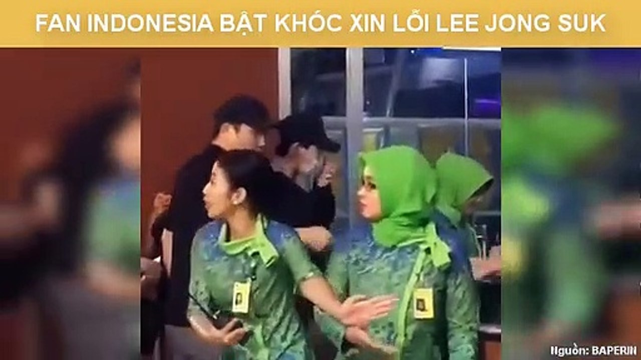 Fan Indonesia Bật Khóc Xin Lỗi Lee Jong Suk