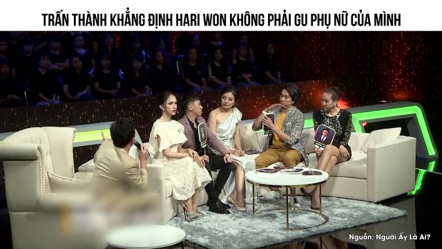 TRẤN THÀNH KHẲNG ĐỊNH HARI WON KHÔNG PHẢI GU PHỤ NỮ CỦA MÌNH