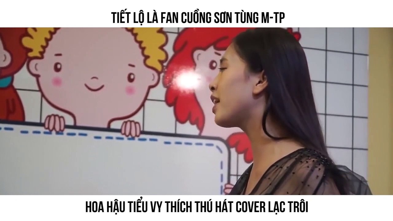 TIẾT LỘ LÀ FAN CUỒNG SƠN TÙNG M-TP HOA HẬU TIỂU VY THÍCH THÚ HÁT COVER LẠC TRÔI
