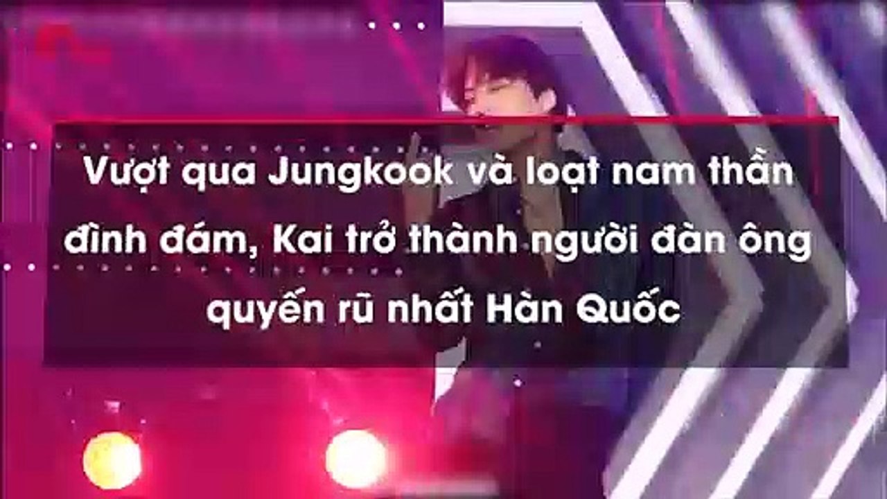 Vượt qua Jongkook và loạt nam thần đình đám, Kai trở thành người đàn ông quyến rũ nhất Hàn Quốc