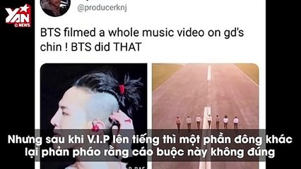 V.I.P cáo buộc A.R.M.Y hạ nhục G-Dragon để làm nền cho BTS