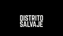 Distrito salvaje - T-II (Tráiler) NETFLIX