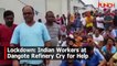 Indian Workers at Dangote Refinery Cry for Help