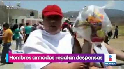 ¡Hombres armados regalan despensas en Jalisco!