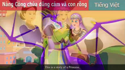 Nàng Công chúa dũng cảm và con rồng -  Chuyen co tich   Truyện cổ tích việt nam