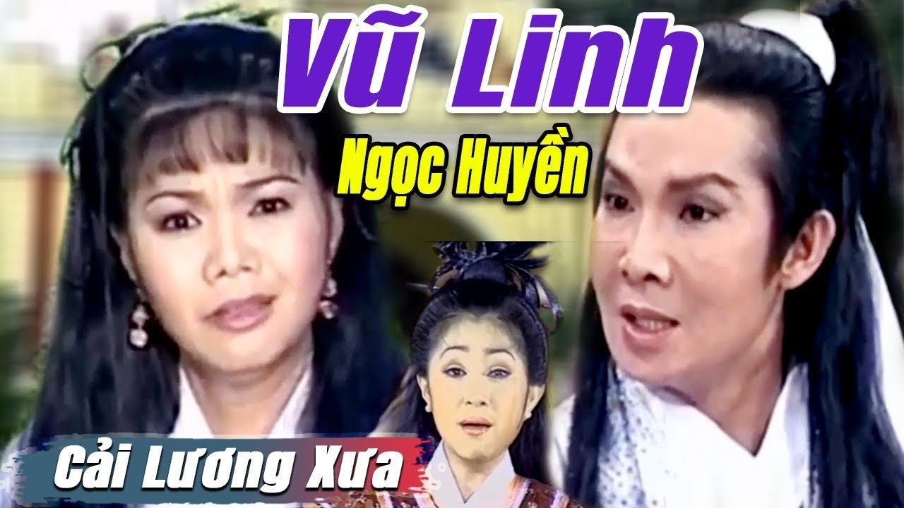 Cải Lương Xưa : Vũ Linh Ngọc Huyền Thoại Mỹ Thanh Hằng  cải lương hay tuồng hồ quảng Để Đời