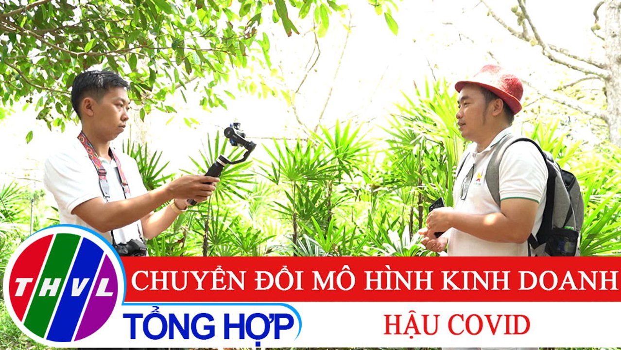 Chuyên đề kinh tế: Chuyển đổi mô hình kinh doanh hậu COVID
